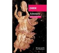 Amours Ovide (Auteur), André Daviault (Traduction), Philippe Heuzé (Traduction)