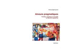 Amours pragmatiques : Familles, migrations et sexualité au Cap-Vert aujourd'hui