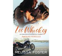 Amours rebelles: Dixie Whiskey
