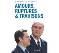 Amours, ruptures et trahisons Hubert Coudurier (Auteur)