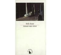 Amours sans retour Molly Keane (Auteur), Bernard Turle (Traduction)