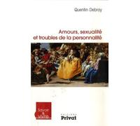 AMOURS, SEXUALITE ET TROUBLES DE LA PERSONNALITE