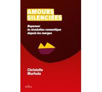 Amours silenciées: Repenser la révolution romantique depuis les marges