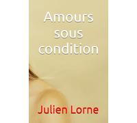 Amours sous condition