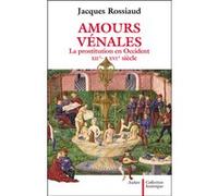 Amours vénales Jacques Rossiaud (Auteur)
