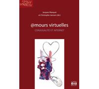 Amours virtuelles Conjugalités et Internet - Christophe Janssen - Academia Eds - broché - Livre