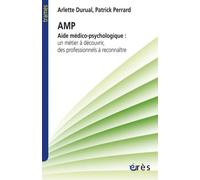 AMP - Aide médico-psychologique : un métier à découvrir, des professionnels à reconnaître