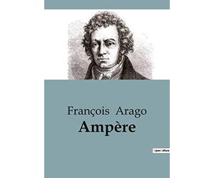 Ampère: Une exploration de la vie et des contributions scientifiques d'André-Marie Ampère