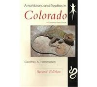 Amphibians and Reptiles in Colorado Geoffrey A. Hammerson (Auteur)