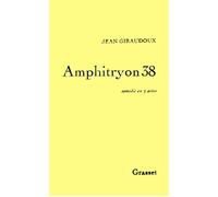 Amphitryon 38 - - Jean Giraudoux - Grasset - Livre