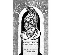 Amphitryon, and Two Other Plays, The Norton Library, N601 Titus MacCius Plautus (Auteur)