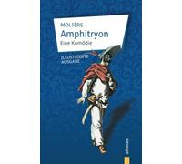 Amphitryon: Molière: Eine Komödie (illustrierte Ausgabe)