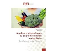 Ampleur et déterminants du Surpoids en milieu universitaire Cas de l'université Senghor d'Alexandrie - Ibrahima Bah - Universitaires Europeennes - broché - Essai