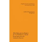 Ampliación de "La barbarie" de Michel Henry (II): Abordaje gnoseológico de "La barbarie" desde la perspectiva de Gustavo Bueno