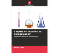 Ampliar os desafios da aprendizagem: em trabalhos práticos de física e química