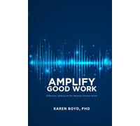 Amplify Good Work: Effective, Ethical AI for Mission-Driven Work