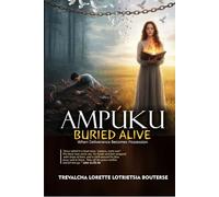 AMPÚKU: Buried Alive: When Deliverance Becomes Possession