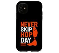 Amputé du Never Skip Hop Day Coque pour iPhone 11