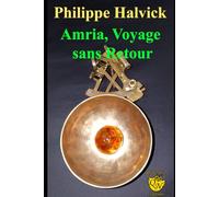Amria, Voyage sans retour