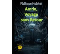 Amria, Voyage sans retour
