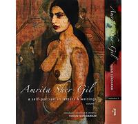Amrita Sher-gil: A Self-portrait in Letters and Writings
