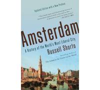 Amsterdam: A History of the World's Most Liberal City