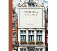 Amsterdam Architecture Coloring Book Volume 2, By The Mindful Creative, Adult Coloring Book, Stress Relief, Mindful Coloring, Mindfulness and Meditation