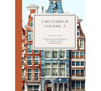 Amsterdam Architecture Coloring Book Volume 3, By The Mindful Creative, Adult Coloring Book, Stress Relief, Mindful Coloring, Mindfulness and Meditation