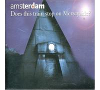 Amsterdam - Does This Train Stop on. [Import]