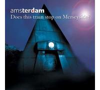 Amsterdam - Does This Train Stop on. [Import]