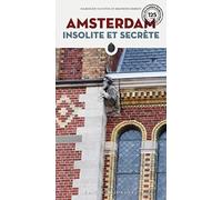 Amsterdam insolite et secrète