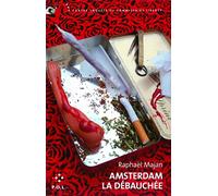 Une Contre-Enquête Du Commissaire Liberty - Amsterdam La Débauchée