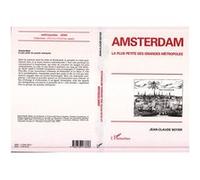 Amsterdam, la plus petite des grandes metropoles Jean-Claude Boyer (Auteur)