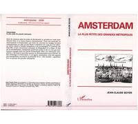 Amsterdam, la plus petite des grandes metropoles - Jean-Claude Boyer - L'harmattan - broché - Livre