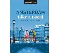 Amsterdam Like a Local: By the People Who Call It Home