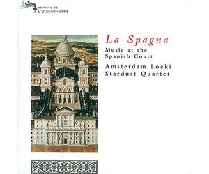 Amsterdam Loeki Stardust Quart - La Spagna-Music At The Spanish Court