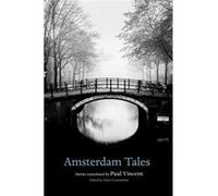 Amsterdam Tales Helen Constantine, Paul Vincent (Auteur)