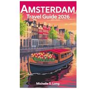 Amsterdam Travel Guide 2026