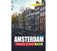 Amsterdam Travel Guide 2026: Straightforward Planning for LGBTQ First-Timers on Nightlife, Culture, and Honest Cost Breakdowns