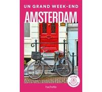 Amsterdam Un Grand Week-end