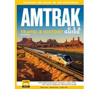AMTRAK USA TRAVEL & HISTORY GUIDE 2027 (FULL COLOR): Embark on a Scenic Journey Across America's Heartland: Exploring Historic Routes, Hidden Gems, and Unforgettable Destinations with AMTRAK