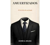 Amuertizados: Al servicio de su deuda