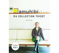 Amuhibi - Ma collection tricot À la découverte dun tricot simple et moderne - Mikiko Umemoto - De Saxe Eds - broché - Guide