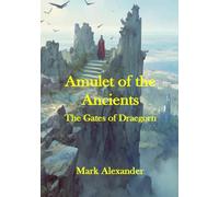 Amulet of the Ancients: The Gates of Draegorn