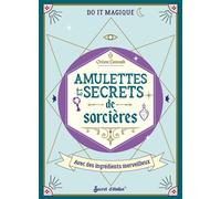 Amulettes et secrets de sorcières Avec des ingrédients merveilleux - Océane Laïssouk - Secret D'etoiles - broché - Essai
