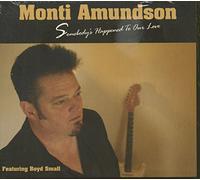 Amundson, Monti - Somebody's Happened to...