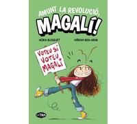 Amunt la revolució, Magalí!