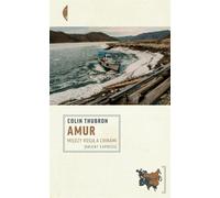 Amur - Colin Thubron (littérature et hobby en polonais)