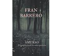 Amurao: (El Purgatorio De Los Niños Perdidos)