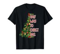 Amusant à mi-Chemin vers Noël avec Arbre et Ornements T-Shirt